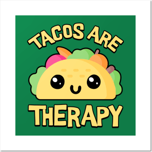 Tacos Are Therapy! Cute Taco Cartoon Posters and Art